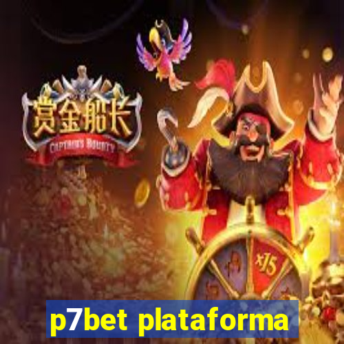 p7bet plataforma